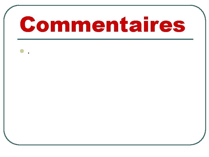Commentaires l . 