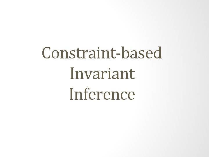 Constraint-based Invariant Inference 