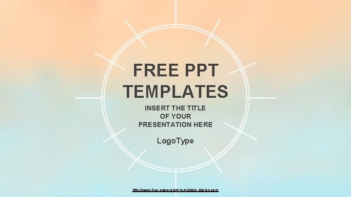 FREE PPT TEMPLATES INSERT THE TITLE OF YOUR PRESENTATION HERE Logo. Type http: //www.