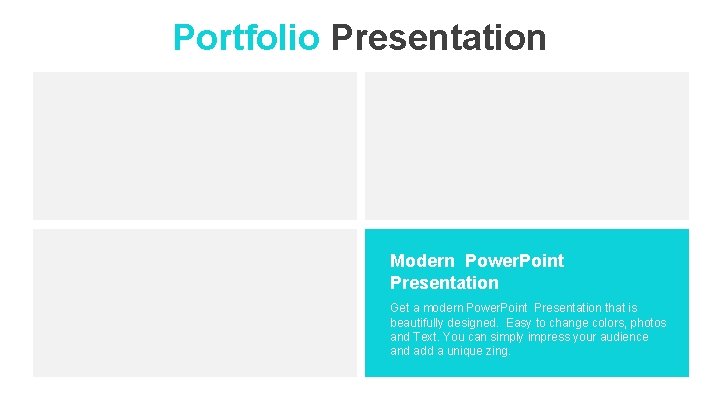 Portfolio Presentation Modern Power. Point Presentation Get a modern Power. Point Presentation that is