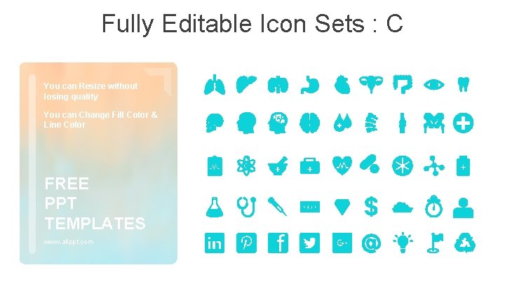 Fully Editable Icon Sets : C You can Resize without losing quality You can