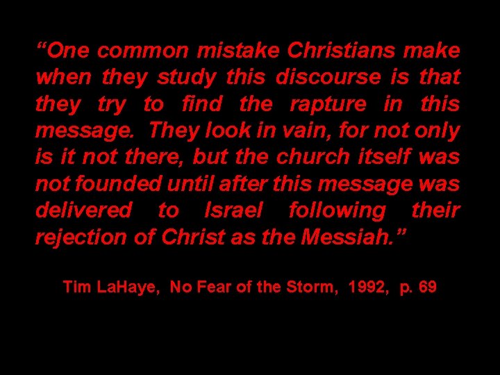 “One common mistake Christians make when they study this discourse is that they try