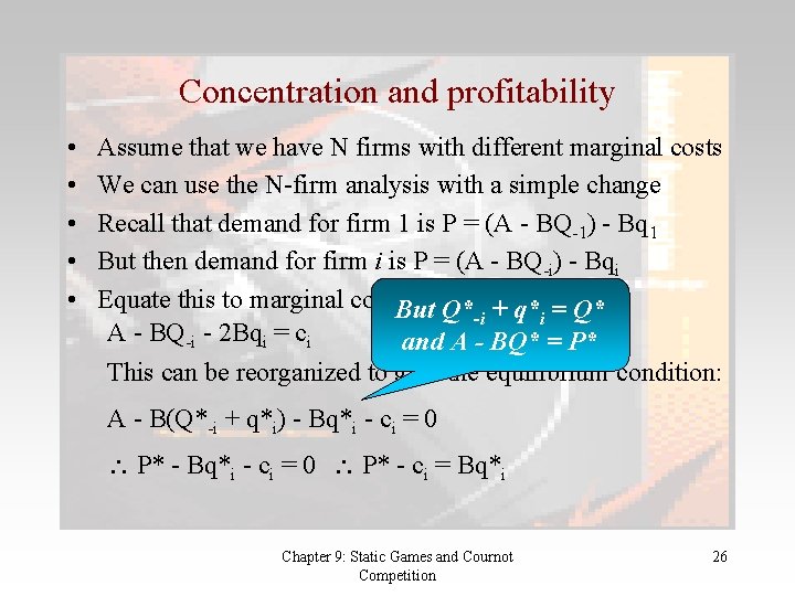 Concentration and profitability • • • Assume that we have N firms with different