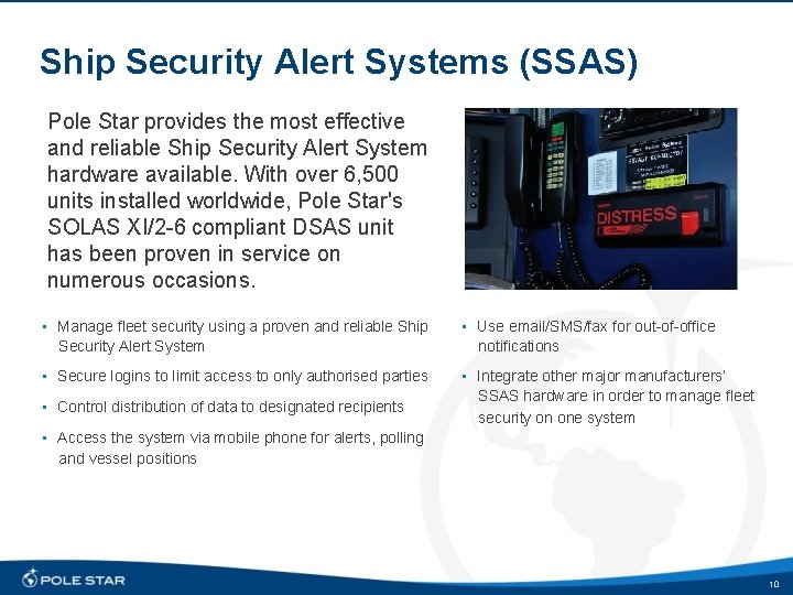 Ship Security Alert Systems (SSAS) Pole Star provides the most effective and reliable Ship