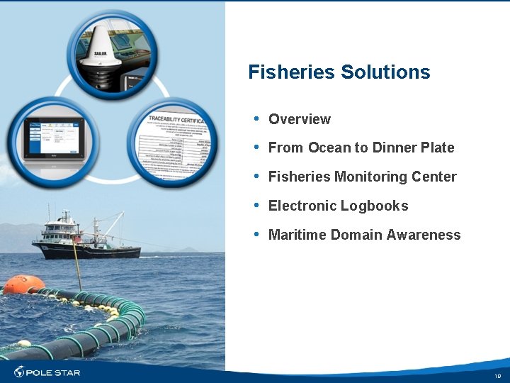 Fisheries Solutions • Overview • From Ocean to Dinner Plate • Fisheries Monitoring Center