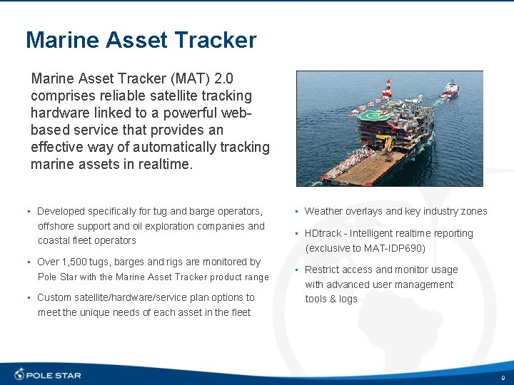 Marine Asset Tracker (MAT) 2. 0 comprises reliable satellite tracking hardware linked to a