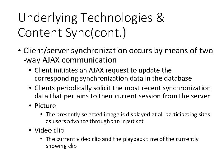 Underlying Technologies & Content Sync(cont. ) • Client/server synchronization occurs by means of two Underlying Technologies & Content Sync(cont. ) • Client/server synchronization occurs by means of two