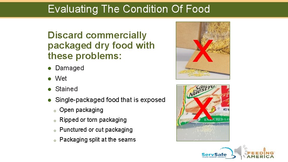 Evaluating The Condition Of Food Discard commercially packaged dry food with these problems: l