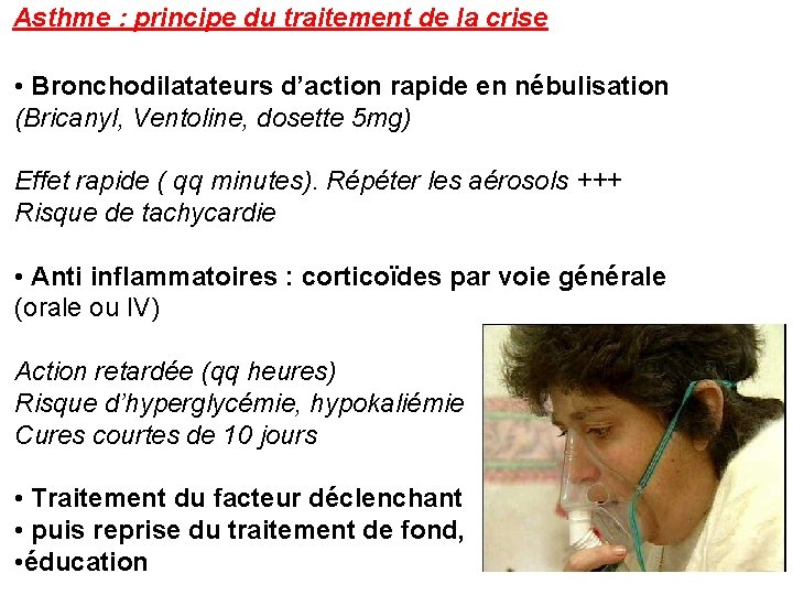 Asthme : principe du traitement de la crise • Bronchodilatateurs d’action rapide en nébulisation