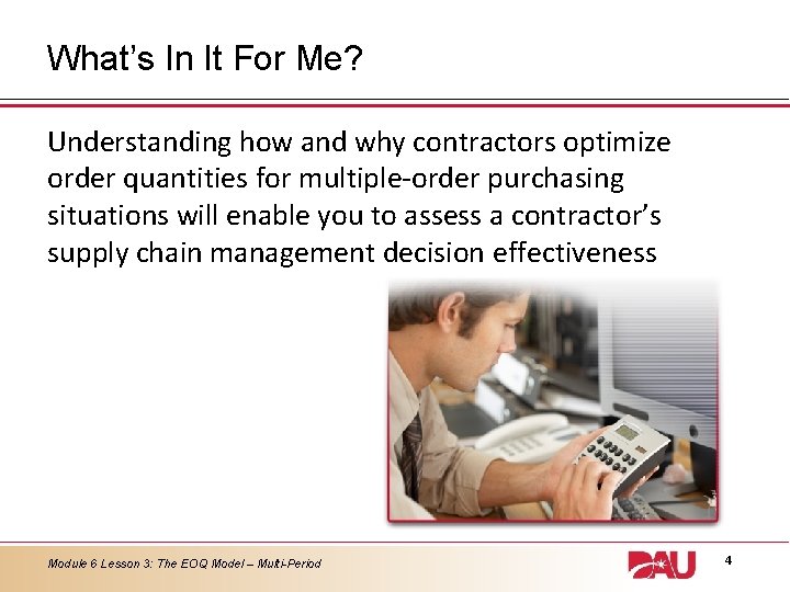 What’s In It For Me? Understanding how and why contractors optimize order quantities for