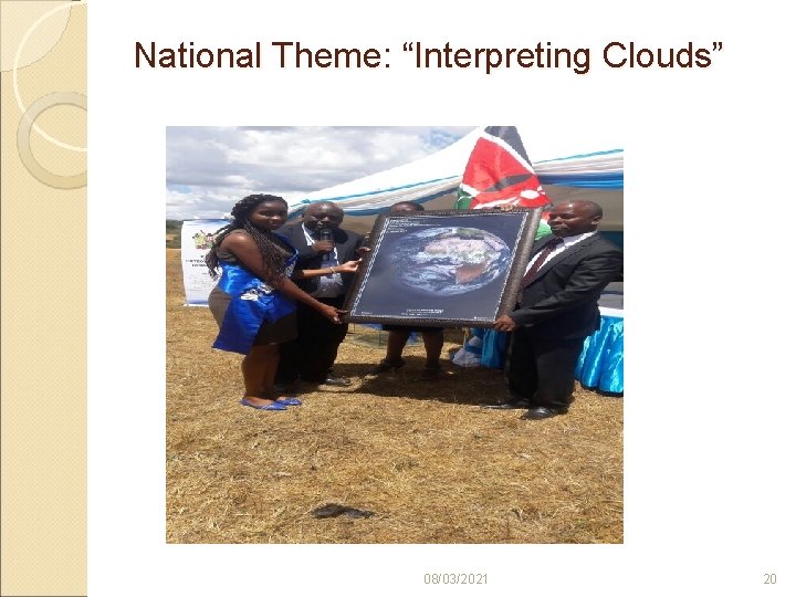 National Theme: “Interpreting Clouds” 08/03/2021 20 