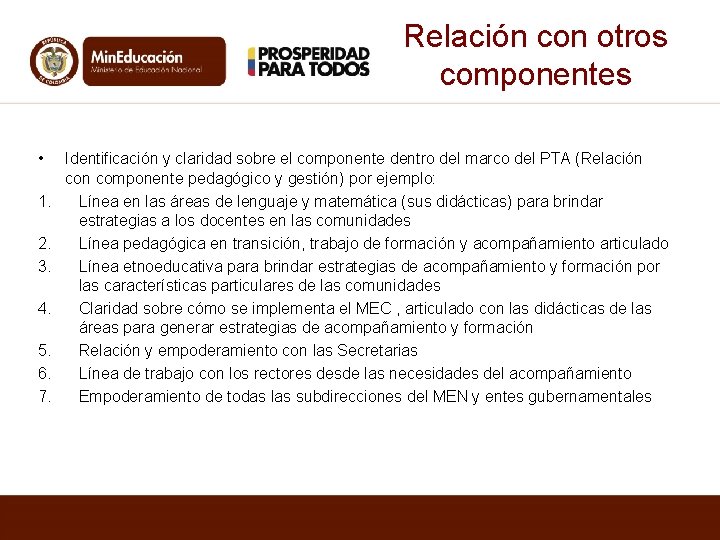 Relación con otros componentes • 1. 2. 3. 4. 5. 6. 7. Identificación y