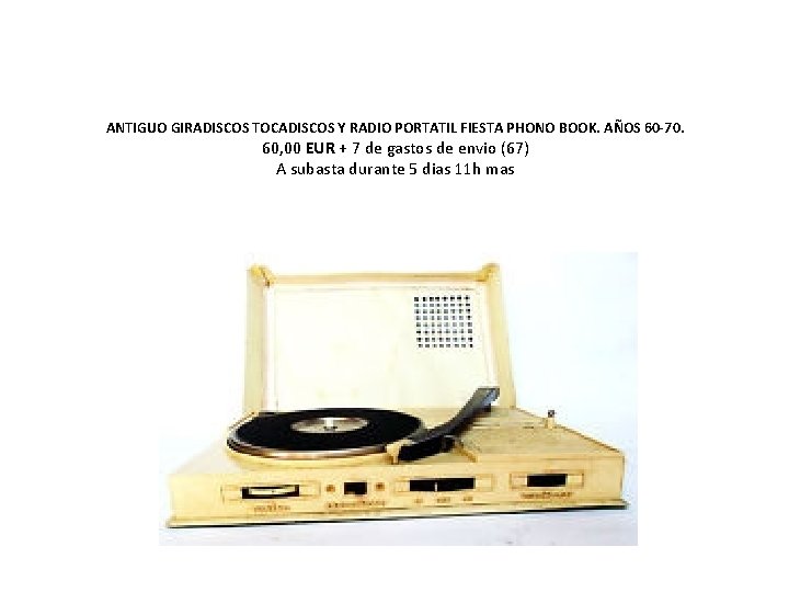 ANTIGUO GIRADISCOS TOCADISCOS Y RADIO PORTATIL FIESTA PHONO BOOK. AÑOS 60 -70. 60, 00