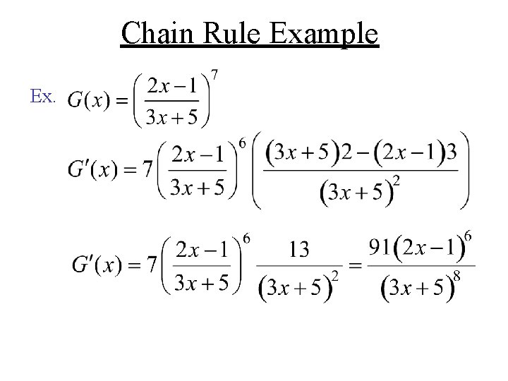 Chain Rule Example Ex. 