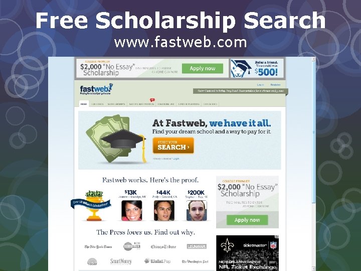 Free Scholarship Search www. fastweb. com 