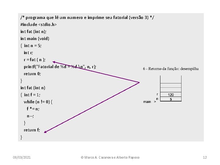 /* programa que lê um numero e imprime seu fatorial (versão 3) */ #include