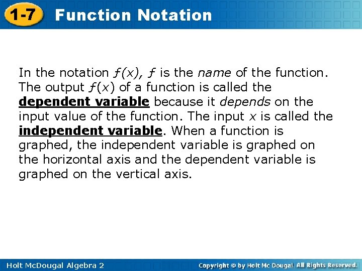 1 -7 Function Notation In the notation ƒ(x), ƒ is the name of the 1 -7 Function Notation In the notation ƒ(x), ƒ is the name of the