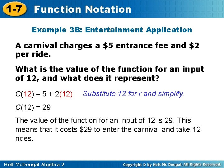 1 -7 Function Notation Example 3 B: Entertainment Application A carnival charges a $5 1 -7 Function Notation Example 3 B: Entertainment Application A carnival charges a $5