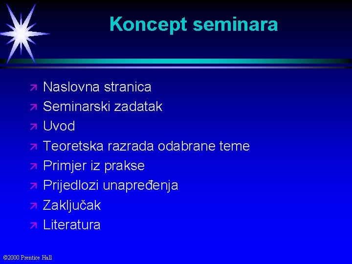 Koncept seminara ä ä ä ä Naslovna stranica Seminarski zadatak Uvod Teoretska razrada odabrane