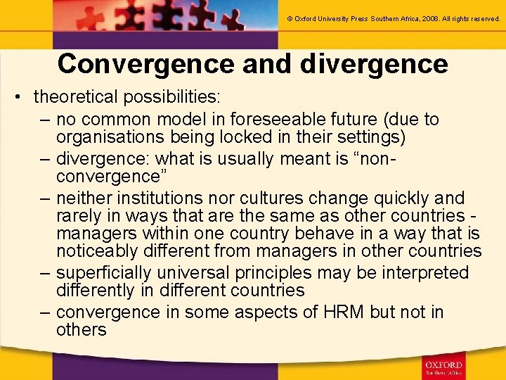 © Oxford University Press Southern Africa, 2008. All rights reserved. Convergence and divergence •