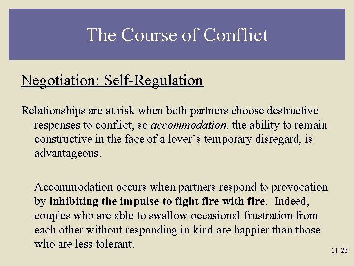 The Course of Conflict Negotiation: Self-Regulation Relationships are at risk when both partners choose