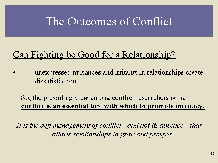 The Outcomes of Conflict Can Fighting be Good for a Relationship? • unexpressed nuisances