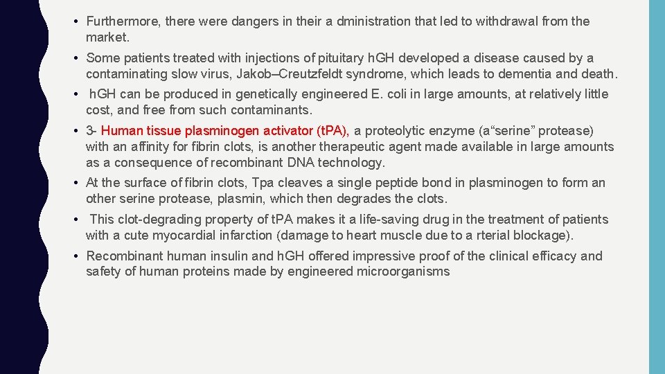  • Furthermore, there were dangers in their a dministration that led to withdrawal