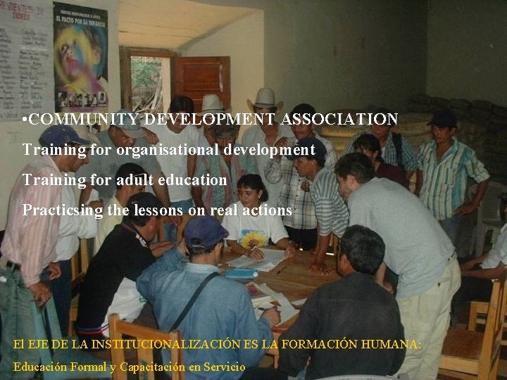  • COMMUNITY DEVELOPMENT ASSOCIATION Training for organisational development Training for adult education Practicsing
