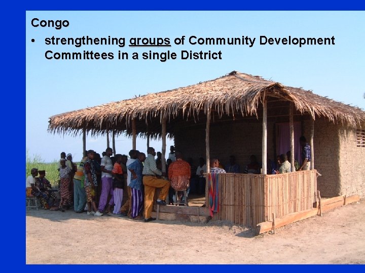 Congo • strengthening groups of Community Development Committees in a single District 