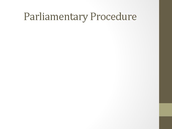 Parliamentary Procedure 