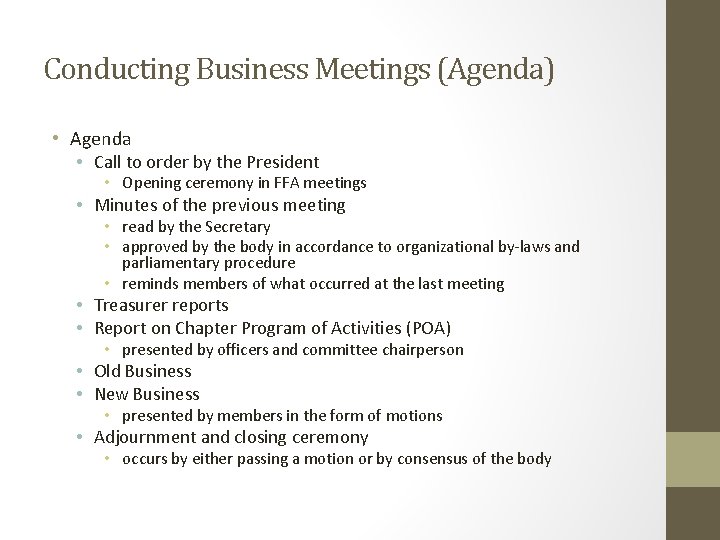 Conducting Business Meetings (Agenda) • Agenda • Call to order by the President •