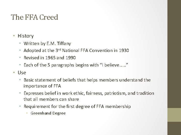 The FFA Creed • History • • Written by E. M. Tiffany Adopted at