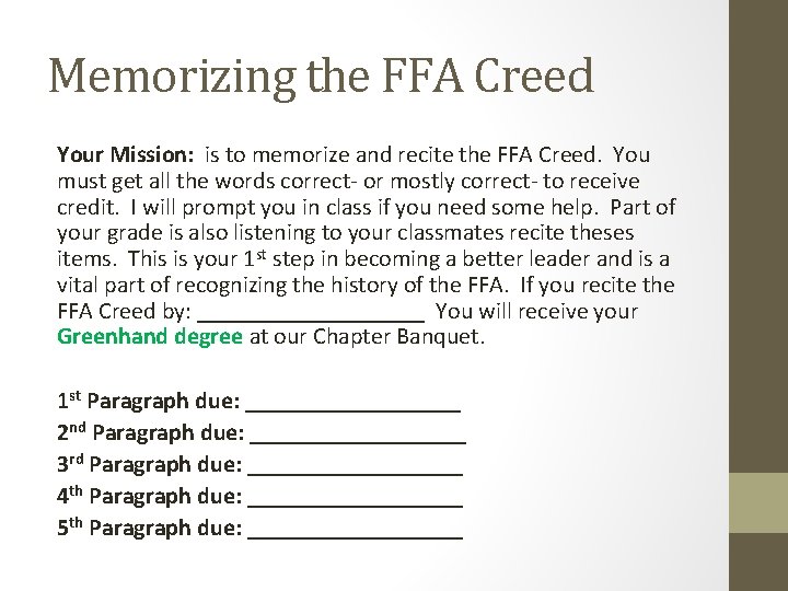 Memorizing the FFA Creed Your Mission: is to memorize and recite the FFA Creed. Memorizing the FFA Creed Your Mission: is to memorize and recite the FFA Creed.