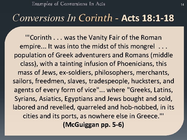 Examples of Conversions In Acts Conversions In Corinth - Acts 18: 1 -18 '"Corinth.