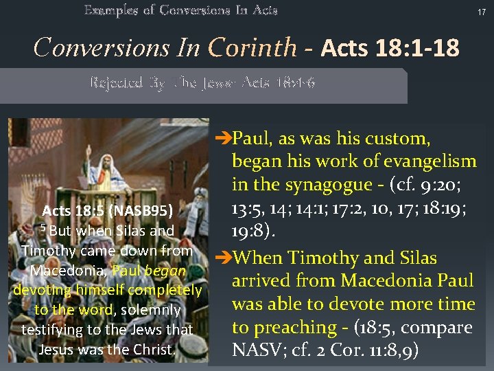 Examples of Conversions In Acts Conversions In Corinth - Acts 18: 1 -18 Rejected