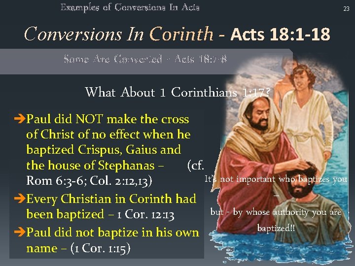 Examples of Conversions In Acts 23 Conversions In Corinth - Acts 18: 1 -18