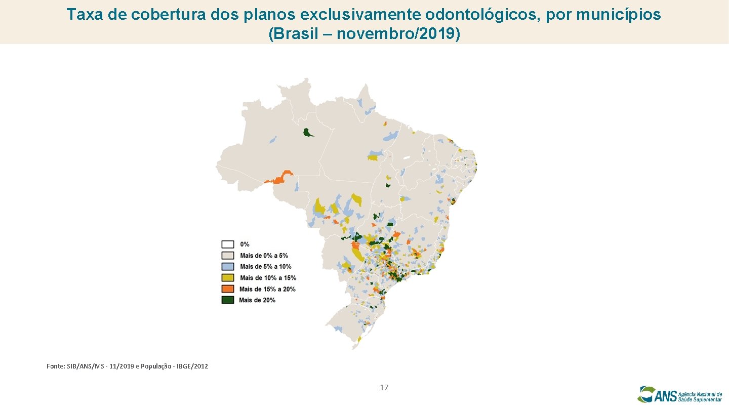 Taxa de cobertura dos planos exclusivamente odontológicos, por municípios (Brasil – novembro/2019) Fonte: SIB/ANS/MS