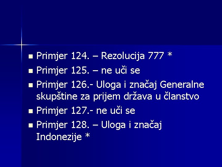 Primjer 124. – Rezolucija 777 * n Primjer 125. – ne uči se n