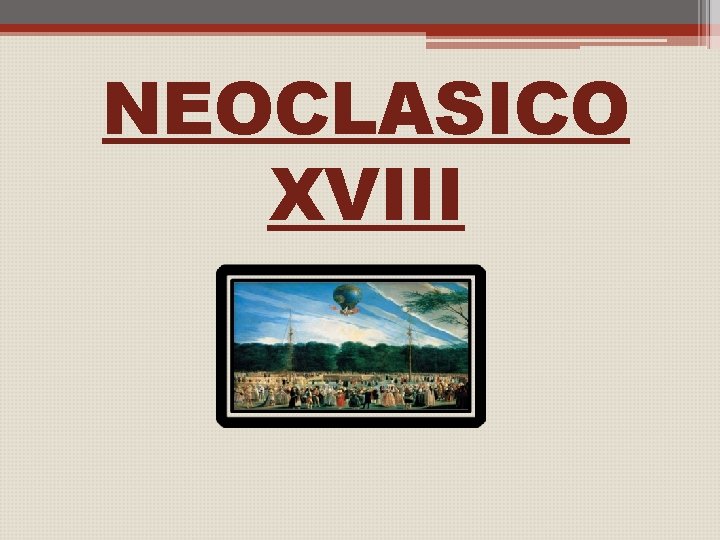 NEOCLASICO XVIII 