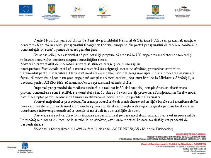 Centrul Romilor pentru Politici de Sănătate şi Institutul Naţional de Sănătate Publică au prezentat,