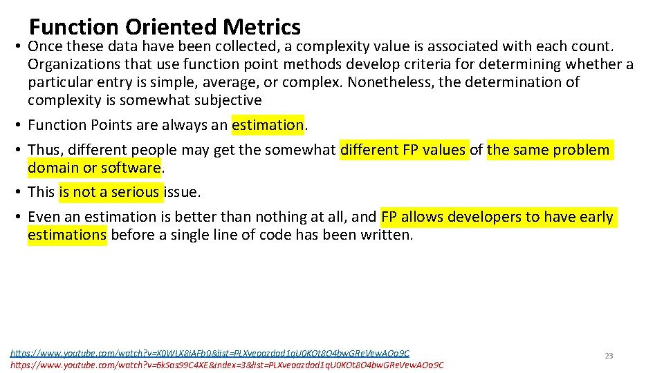 Function Oriented Metrics • Once these data have been collected, a complexity value is