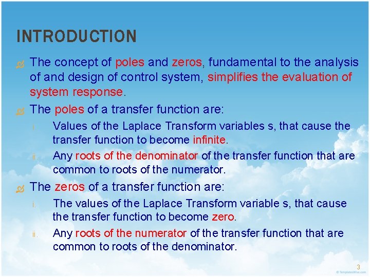 INTRODUCTION The concept of poles and zeros, fundamental to the analysis of and design