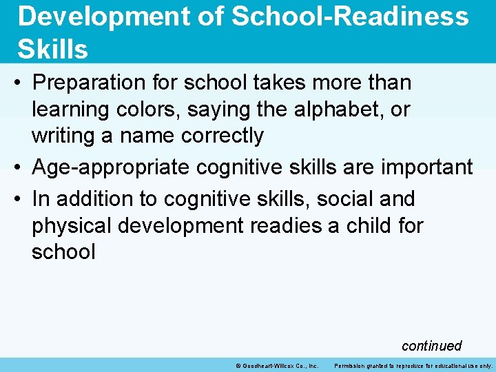 Development of School-Readiness Skills • Preparation for school takes more than learning colors, saying