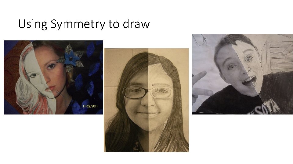 Using Symmetry to draw 