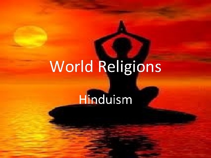 World Religions Hinduism 