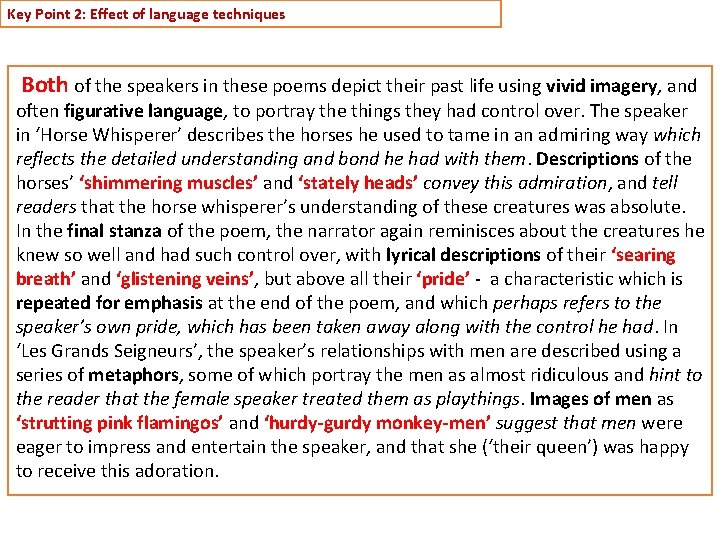 Key Point 2: Effect of language techniques Both of the speakers in these poems