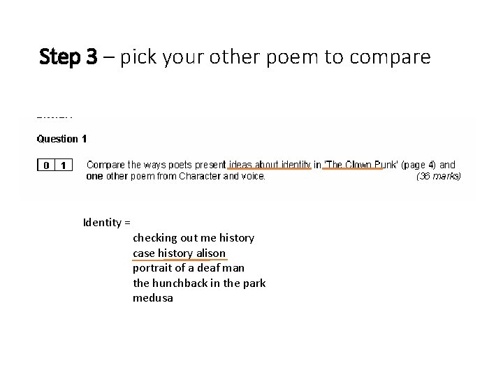 Step 3 – pick your other poem to compare Identity = checking out me