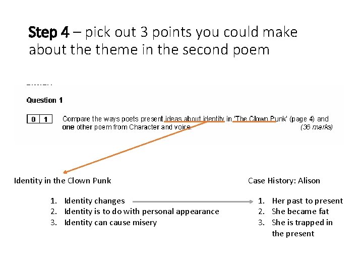 Step 4 – pick out 3 points you could make about theme in the