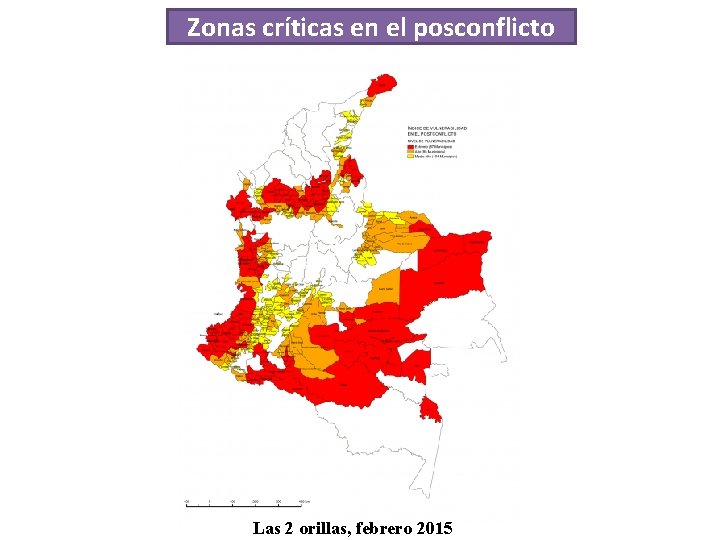 Zonas críticas en el posconflicto Las 2 orillas, febrero 2015 