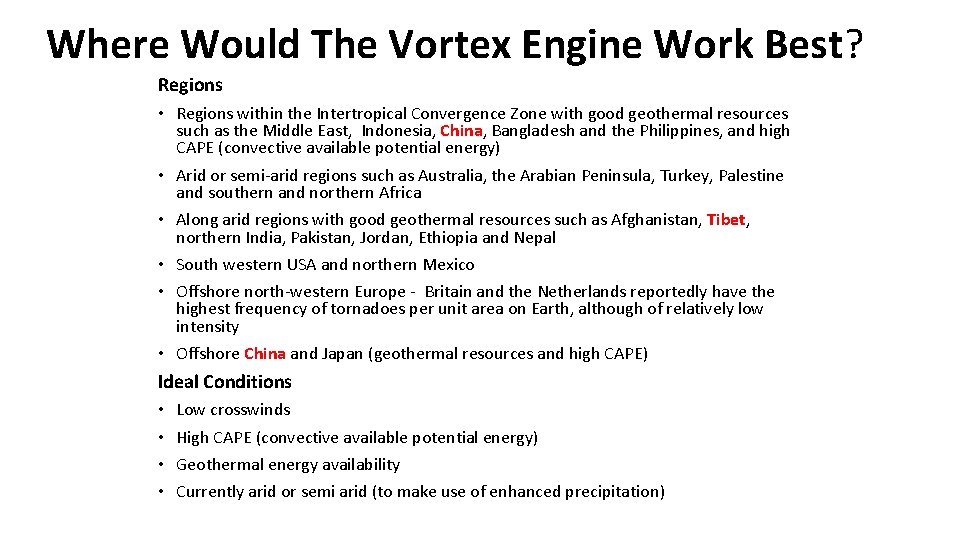 Where Would The Vortex Engine Work Best? Regions • Regions within the Intertropical Convergence Where Would The Vortex Engine Work Best? Regions • Regions within the Intertropical Convergence